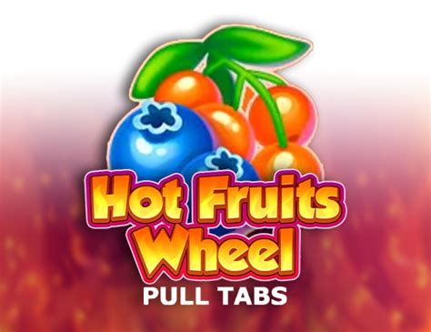 Hot Fruits Wheel Pull Tabs 1xbet