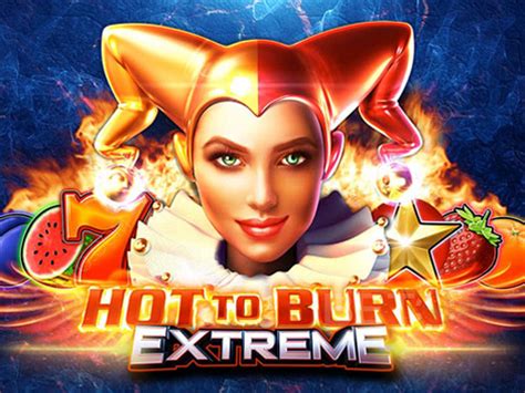 Hot To Burn Extreme Bodog