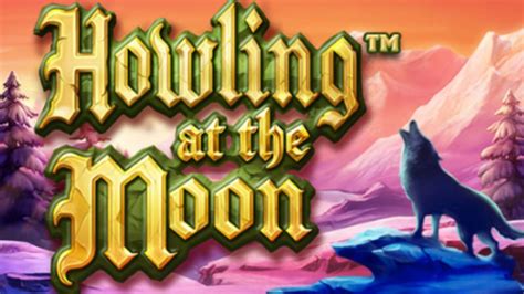 Howling At The Moon Slot Gratis