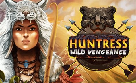 Huntress Wild Vengeance Bwin