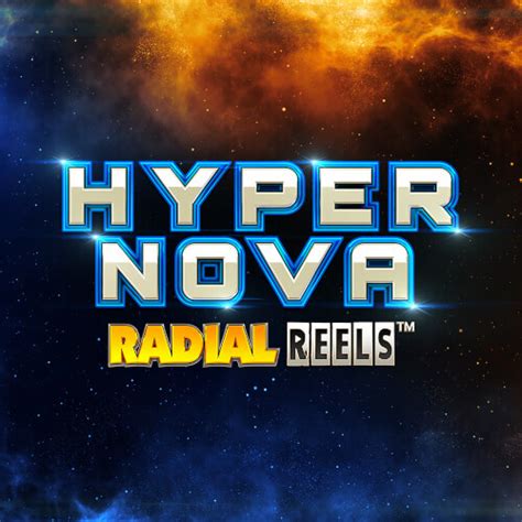 Hypernova Radial Reels Brabet