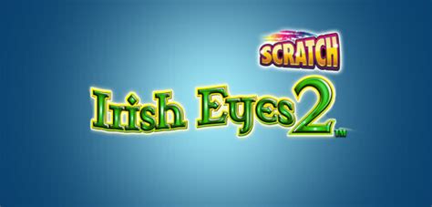 Irish Eyes 2 Scratch Blaze