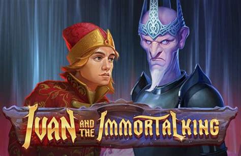 Ivan And The Immortal King 888 Casino