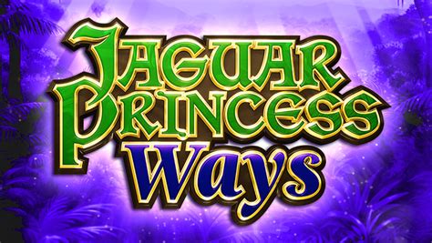 Jaguar Princess Ways Bet365