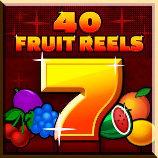 Jogar 40 Fruity Reels Com Dinheiro Real