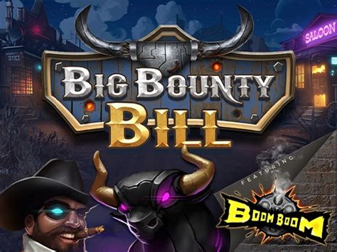 Jogar Big Bounty Bill No Modo Demo