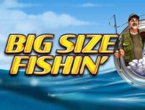 Jogar Big Size Fishin No Modo Demo