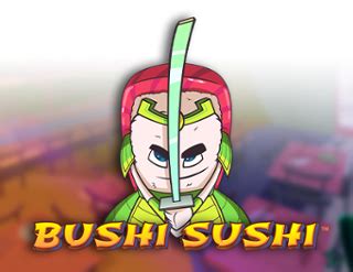 Jogar Bushi Sushi No Modo Demo