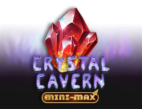Jogar Crystal Cavern Mini Max No Modo Demo