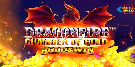 Jogar Dragonfire Chamber Of Gold Hold And Win Com Dinheiro Real