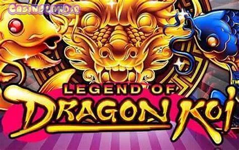 Jogar Legend Of Dragon Koi Com Dinheiro Real