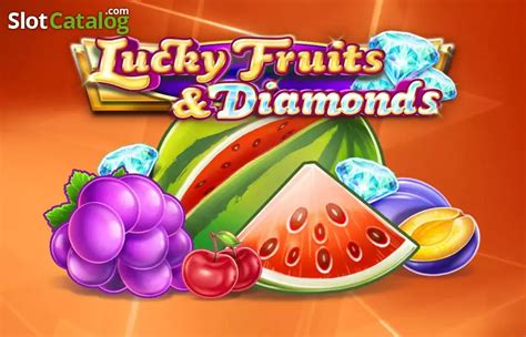 Jogar Lucky Fruits And Diamonds Com Dinheiro Real