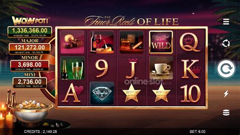 Jogar The Finer Reels Of Life Wowpot No Modo Demo