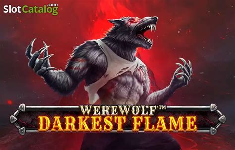 Jogar Werewolf Darkest Flame Com Dinheiro Real