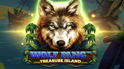 Jogar Wolf Fang Treasure Island Com Dinheiro Real
