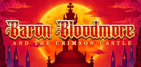 Jogue Baron Bloodmore And The Crimson Castle Online