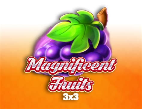 Jogue Magnificent Fruits 3x3 Online