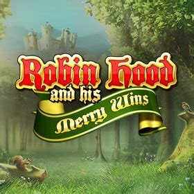 Jogue Robin Hood And His Merry Wins Online