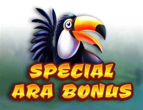 Jogue Special Ara Bonus Online