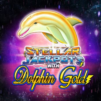 Jogue Stellar Jackpots With Dolphin Gold Online