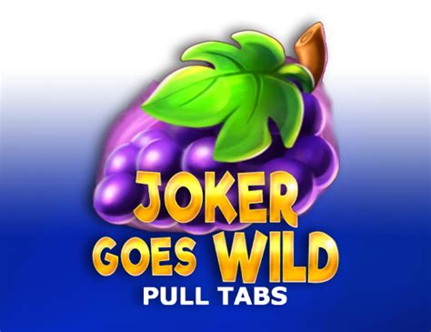 Joker Goes Wild Pull Tabs Review 2024
