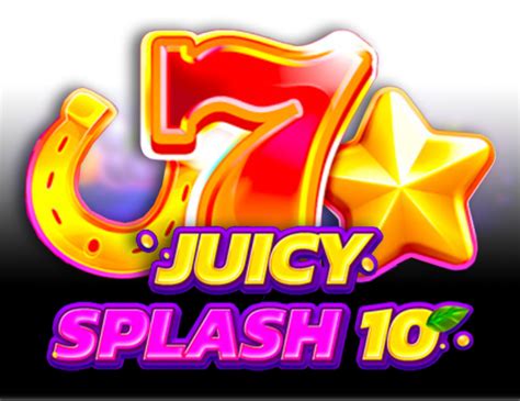 Juicy Splash 10 Slot Gratis