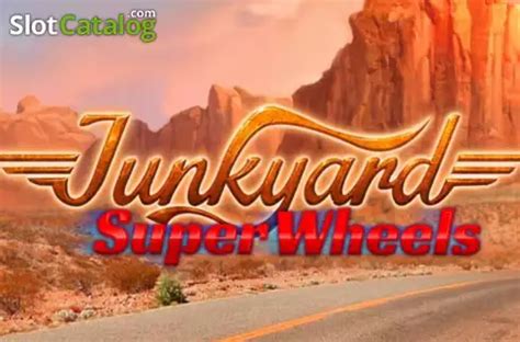 Junkyard Super Wheels Review 2024