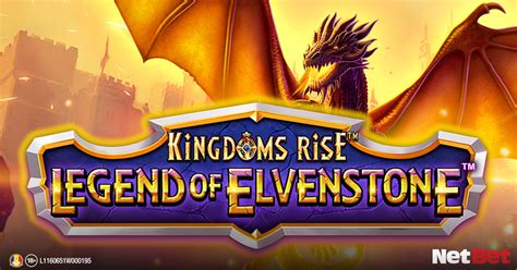 Kingdoms Rise Legend Of Elvenstone Netbet