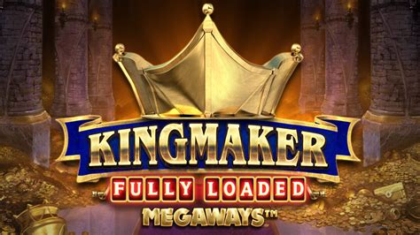 Kingmaker Megaways Betway