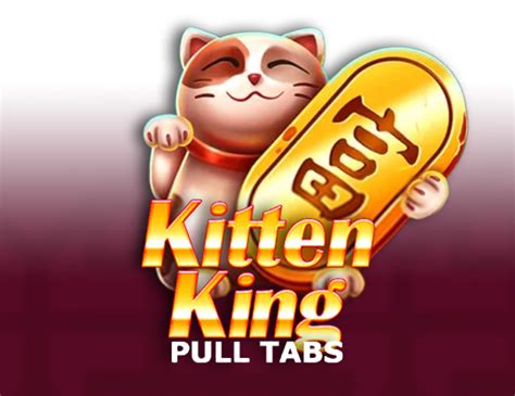 Kitten King Pull Tabs Bet365