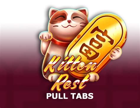 Kitten Rest Pull Tabs Betsson