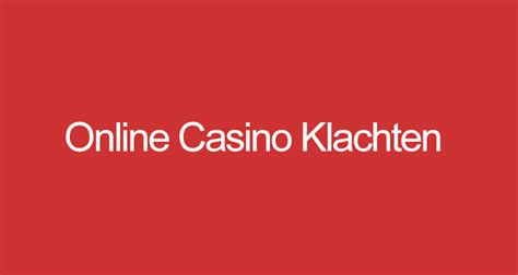 Klacht De Casino Online