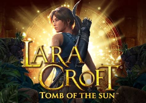 Lara Croft Tomb Of The Sun Slot - Play Online