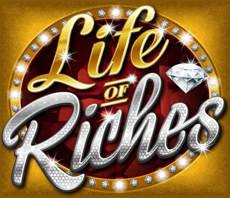 Life Of Riches Bwin