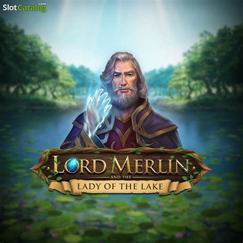 Lord Merlin And The Lady Of Lake Betway