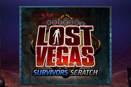Lost Vegas Survivors Scratch 1xbet
