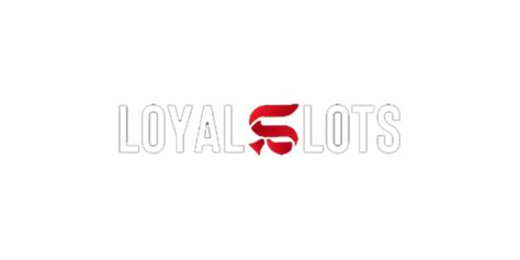Loyalslots Casino Apostas
