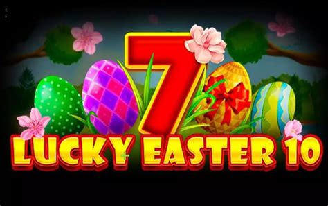 Lucky Easter 10 Slot - Play Online