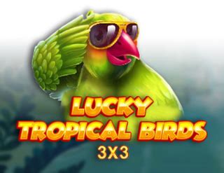 Lucky Tropical Birds Parimatch