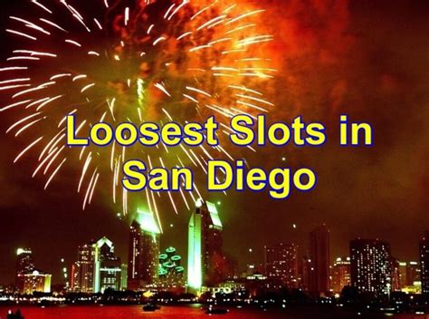 Mais Solto Slots Em San Diego