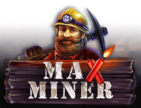 Max Miner Bet365