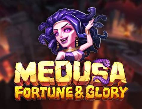 Medusa Fortune Glory Betfair