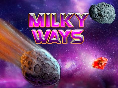 Milky Ways Slot - Play Online