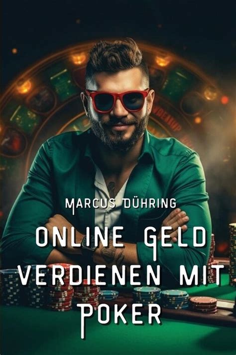 Mit Poker Online Geld Verdienen