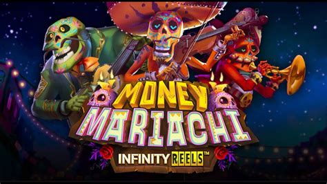 Money Mariachi Infinity Reels Betano