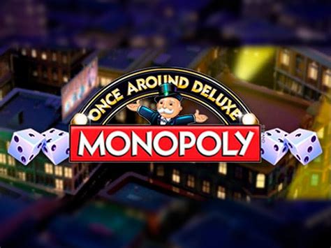 Monopoly Once Around Deluxe Novibet