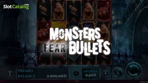 Monsters Fear Bullets Pokerstars