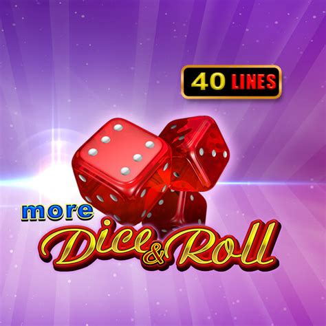 More Dice And Roll Betano