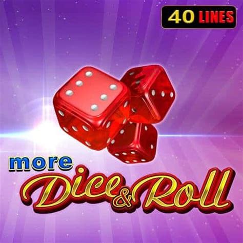 More Dice And Roll Netbet