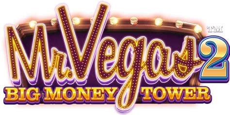 Mr Vegas 2 Big Money Tower Leovegas